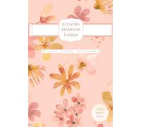 Nuestro diario de pareja: Nuestra Historia Contada por los Dos | Regalo para parejas |Regalo San Valentin o Aniversario | Tapa blanda | Formato A5