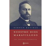 Nuestro Dios Maravilloso: Una Teologia Sistematica