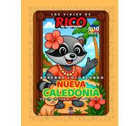 Nueva Caledonia - Libro de colorear educativo para niños (5-10 años) | Los Viajes de Rico el Mapache - Oceanía Vol. 10