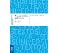 Nueva gramática de Sumerio: Segunda edición aumentada