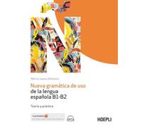 Nueva gramática de uso de la lengua española B1-B2. Teoría y práctica. Con File audio per il download