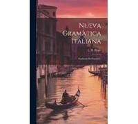 Nueva Gramàtica Italiana: Explicada En Español...