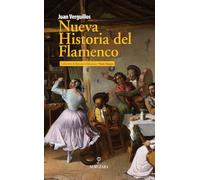 Nueva historia del flamenco / New History of Flamenco