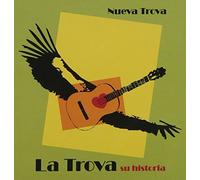 Nueva Trova - La Trova Su Historia