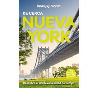 Nueva York de cerca 9: Todo lo imprescindible para una escapada: rutas a pie, mapas y los mejores lugares