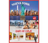 NUEVA YORK GUÍA DE VIAJE 2027: La guía completa para explorar Manhattan, Brooklyn, Queens, el Bronx y Staten Island.