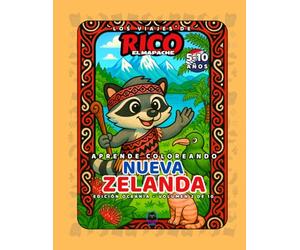 Nueva Zelanda - Libro de colorear educativo para niños (5-10 años) | Los Viajes de Rico el Mapache - Oceanía Vol. 2