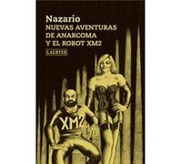 Nuevas Aventuras De Anarcoma Y El Robot Xm2 [Livre en VO] Luque Vera, Nazario (Auteur)