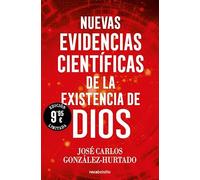 Nuevas evidencias científicas de la existencia de Dios (edición limitada)