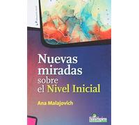 NUEVAS MIRADAS SOBRE EL NIVEL INICIAL