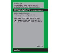 Nuevas Reflexiones Sobre La Fraseología Del Insulto