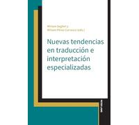 Nuevas tendencias en traducción e interpretación especializadas