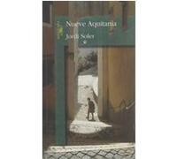 Nueve Aquitania Jordi Soler (Auteur)