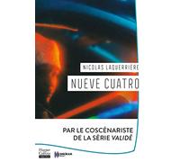 Nueve Cuatro: « Un roman brûlant. » Mathias Enard , France Culture