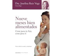 Nueve meses bien alimentados