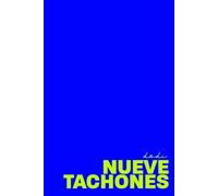 Nueve Tachones: Me sobran los minutos que me faltan