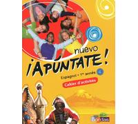 Nuevo Apuntate Espagnol Collège 1ère année 2011 Cahier d'activités Cahier d'exercices - Anne Chauvigne Diaz - Bordas - broché - Scolaire / Universitaire