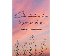 Nuevo Comienzo - Bullet Journal Inspirador: Un cuaderno punteado para organizar tu vida con propósito y creatividad