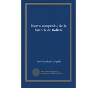 Nuevo compendio de la historia de Bolivia (édition espagnole)