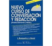Nuevo Curso De Conversación Y Redacc. Elemental Y Medio - 2ª Ed - [Livre en VO] Busquets, Loreto (Auteur)