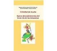 Nuevo Descubrimiento Del Gran Rio De Las Amazonas Castilla y Leon (Spain), Instituto Castellano y Leones de la Lengua, Universidad de Navarra, Cristobal de Acuna, Gonzalo Santonja, Ignacio Arellano, J