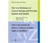Nuevo diccionario de dichos y refranes actuales. Inglés y castellano