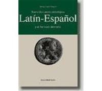 Nuevo Diccionario Etimologico Latin - Espanol y de Las Voces Derivadas