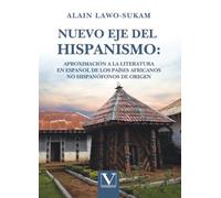 Nuevo eje del hispanismo: aproximación a la literatura en español de los países africanos no hispanófonos de origen