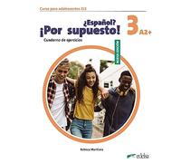 Nuevo ¿Español? ¡Por supuesto! 3 (A2+). Cuaderno de ejercicios