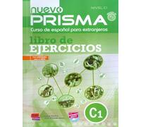 Nuevo Prisma nivel C1 : Libro de ejercicios