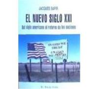 Nuevo Siglo Xxi,El-Del Siglo Americano Al Retorno De Las Nac - SAPIR JACQUES Sapir Jacques (Auteur)