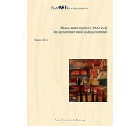 Nuevo Teatro Español - (1965-1978), De L'enchantement Textuel Au Désenchantement