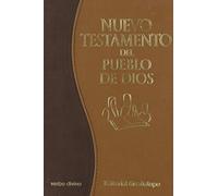 Nuevo Testamento del Pueblo de Dios: Edición comentada [símil piel marrón, impresión bitono]