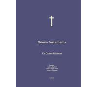Nuevo Testamento: En Cuatro Idiomas : Español; Inglés; Latín; Griego.