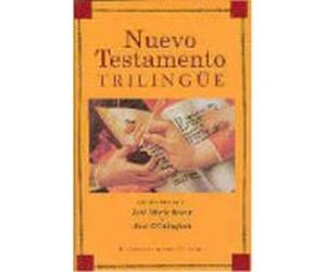 Nuevo Testamento Trilingüe - José M.ª Bover - José O´Callaghan (ed.) José M ª Bover - José O´callaghan Ed (Auteur)