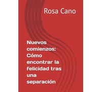 Nuevos comienzos: Cómo encontrar la felicidad tras una separación