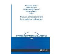 Nuevos Enfoques Sobre La Novela Corta Barroca