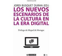 Nuevos Escenarios De La Cultura En La Era Digital [Livre en VO] Busquets Duran, Jordi (Auteur)