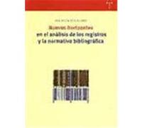 Nuevos horizontes en el análisis de los registros y la normativa bibliográfica Ríos Hilario, Ana Belén (Auteur)