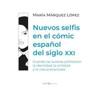 Nuevos selfis en el cómic español del siglo XXI
