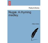 Nug . Un medley de rimes... Bolitho, William .