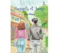 Nuggets et Jung - Céline Maroy - Persee - broché - Roman
