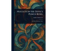 Nuggets in the Devil's Punch Bowl