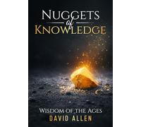 'Nuggets of Knowledge': 'Wisdom of the Ages'