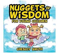 Nuggets Of Wisdom For Young Children