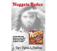 Nuggets Redux: A Song-By-Song History of the Most Influential Album In Rock 'n' Roll!