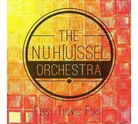 NuH[u]ssel Orchestra - Things First [Import]