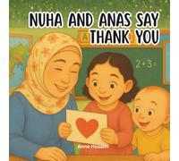 Nuha and Anas Say Thank You: A Beautiful Tribute to Teachers and the Quiet Ways They Shape Children