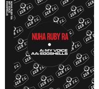 Nuha Ruby Ra My Voice / Eggshells Vinyl NEUF