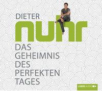 Nuhr,Dieter - Das Geheimnis des Perfekten Tages